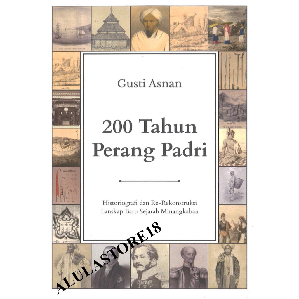 Buku 200 tahun Perang Padri - Gusti Asnan