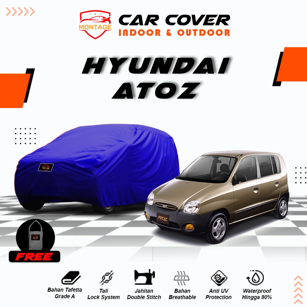 Body Cover Mobil Hyundai Atoz / Sarung Mobil Hyundai Atoz / Selimut Mantel Mobil Hyundai Atoz