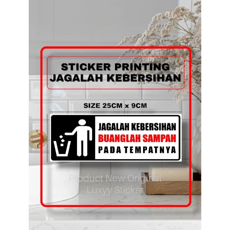 

Sticker Stiker Printing Jagalah Kebersihan