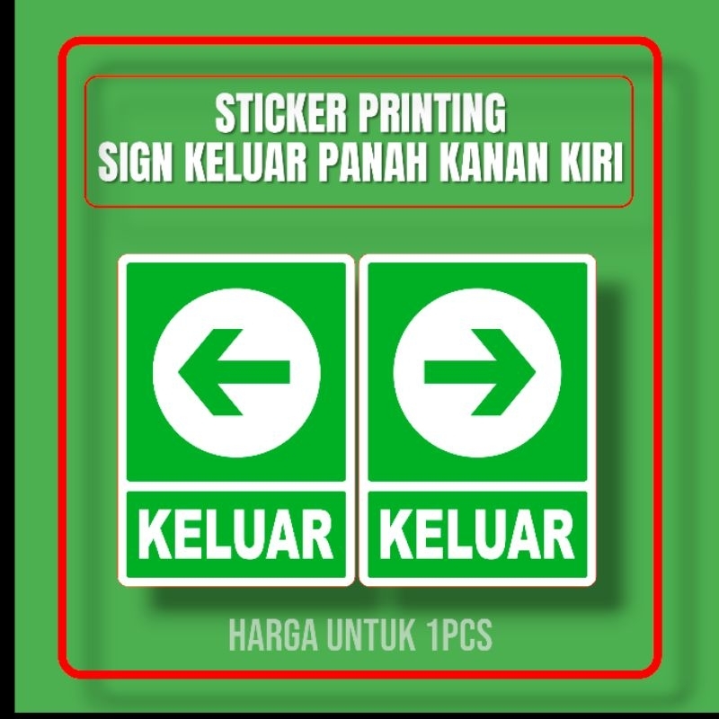 

Sticker Stiker Printing Sign Keluar Panah Kanan Kiri