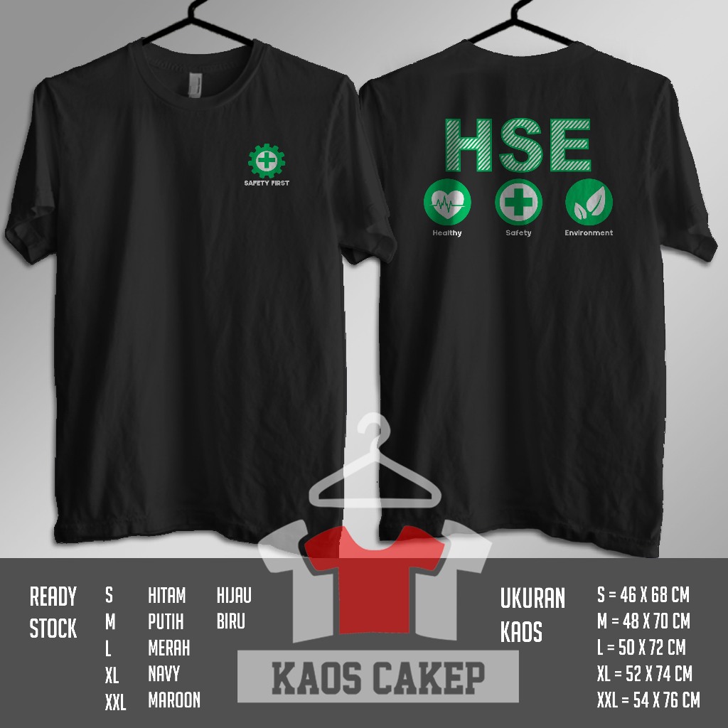 Kaos SAFETY FIRST HSE Healthy Safety Environment Baju Distro