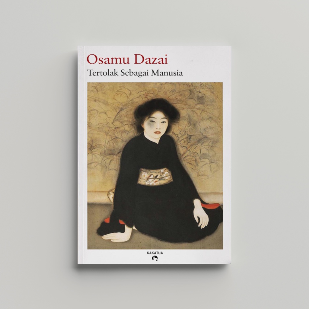 Osamu Dazai - Tertolak Sebagai Manusia