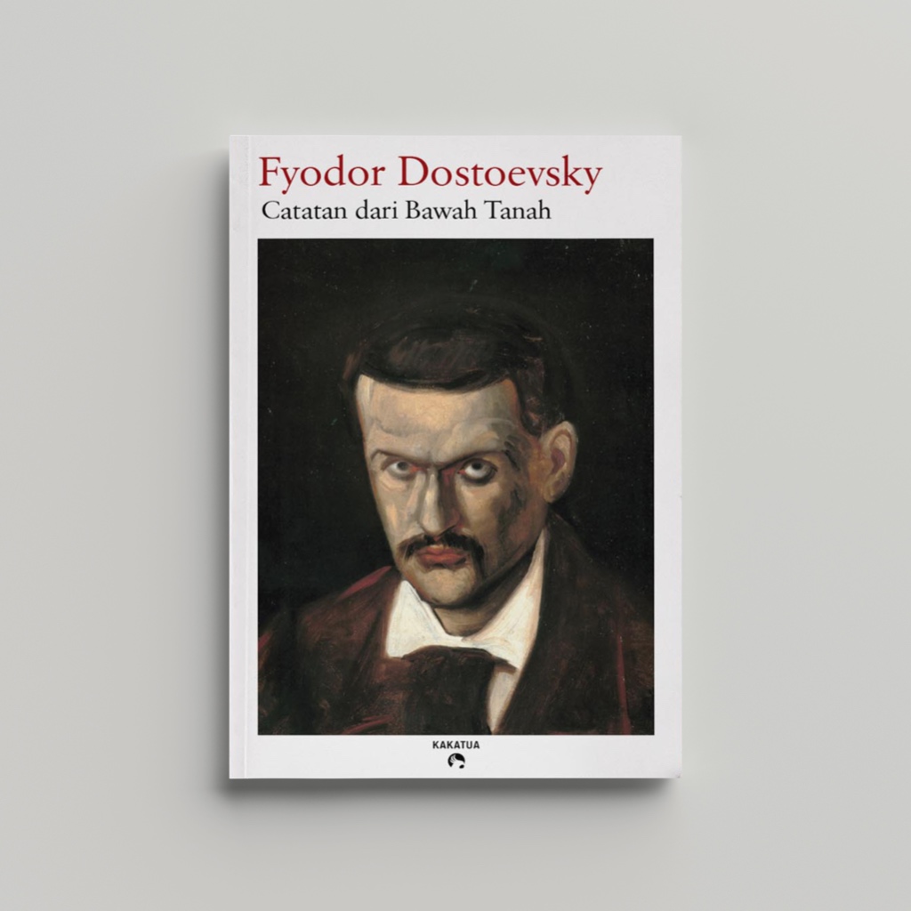 Fyodor Dostoevsky - Catatan Dari Bawah Tanah