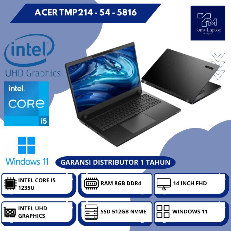 LAPTOP BARU ACER TMP214 - 54 - 5816/ INTEL CORE I5-1235U/ RAM 8GB DDR4/ SSD 512GB NVME/ 14INCH FHD/ 