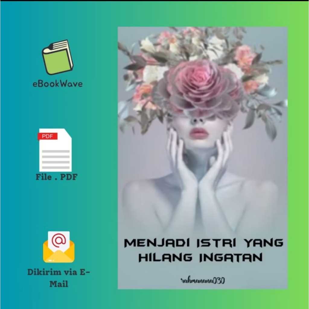 

Menjadi Istri yang Hilang Ingatan by Rahmanana030 Book BEST SELLER (Bahasa Indonesia)