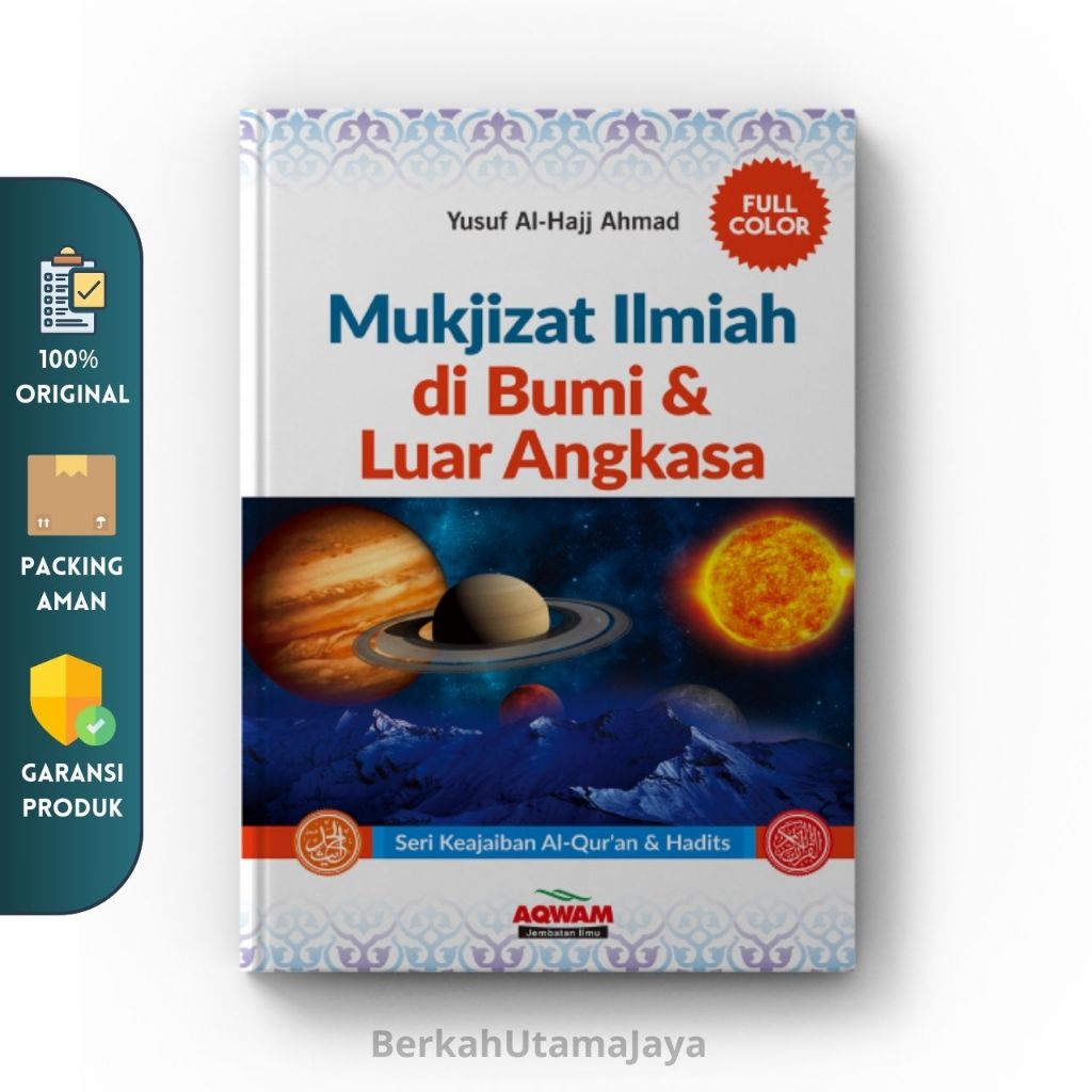 Mukjizat Ilmiah di Bumi dan Luar Angkasa | Yusuf Al-Hajj Ahmad