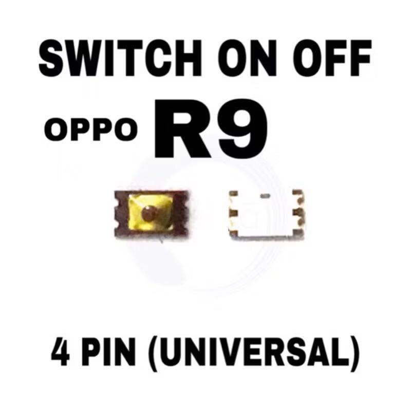SWITCH ON OFF OPPO R9 / 4 PIN KAKI UNIVERSAL ORI / TOMBOL ON OFF VOL