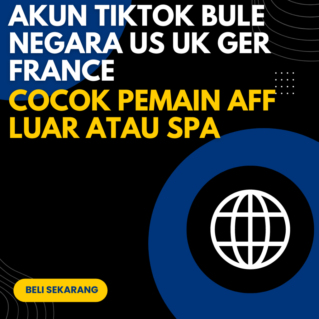 AKUN TIKTOK BULE NEGARA US UK GER FRANCE RANDOM COCOK PEMAIN AFF LUAR