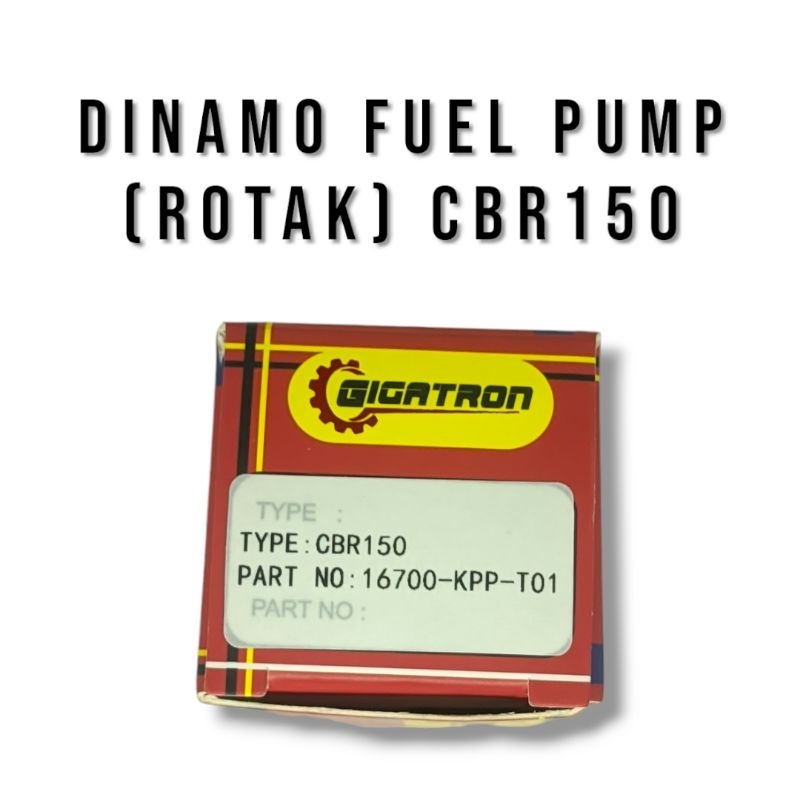 Dinamo Fuel Pump (ROTAK) CBR 150 - GIGATRON