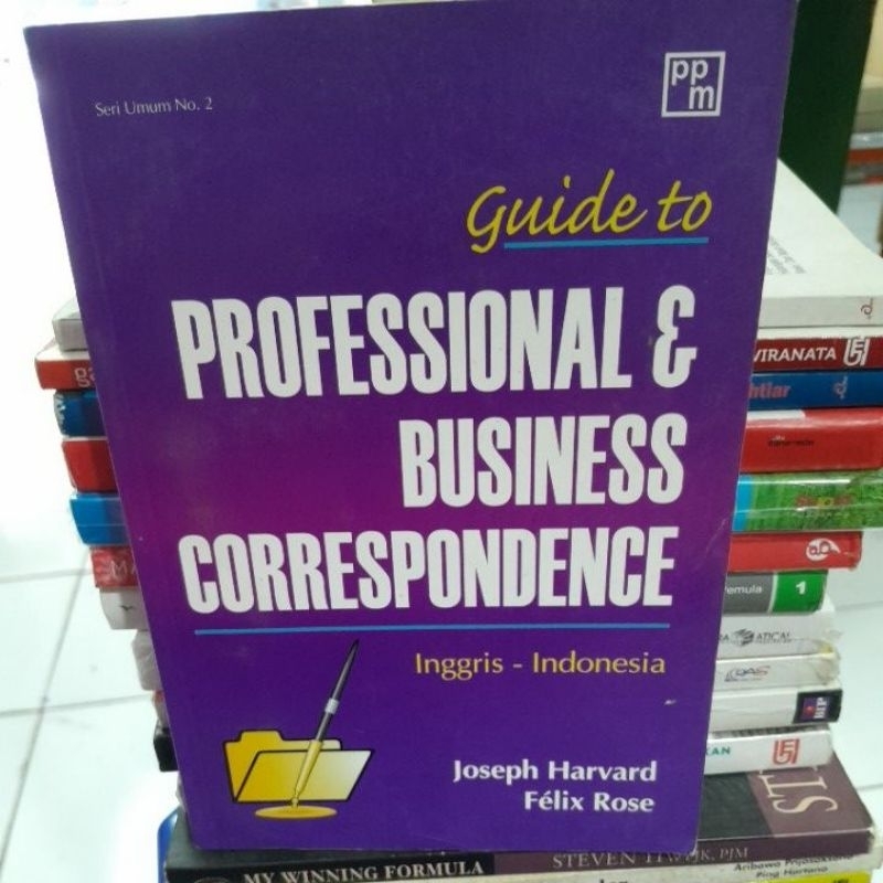 guide &PROFESSIONAL & BUSINESS CORRESPONDENCE(JOSEPH HARVARD)BUKU SECOND ORIGINAL]