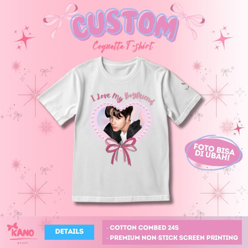 KAOS I LOVE MY BOYFRIEND BISA CUSTOM