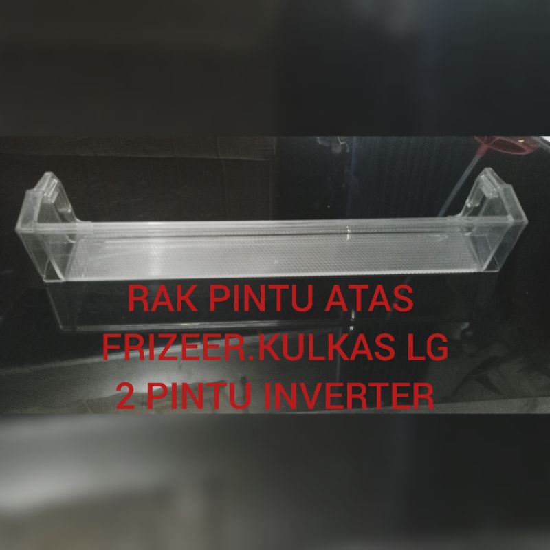 RAK PINTU ATAS FRIZEER.KULKAS LG 2 PINTU INVERTER.SECOND ORI