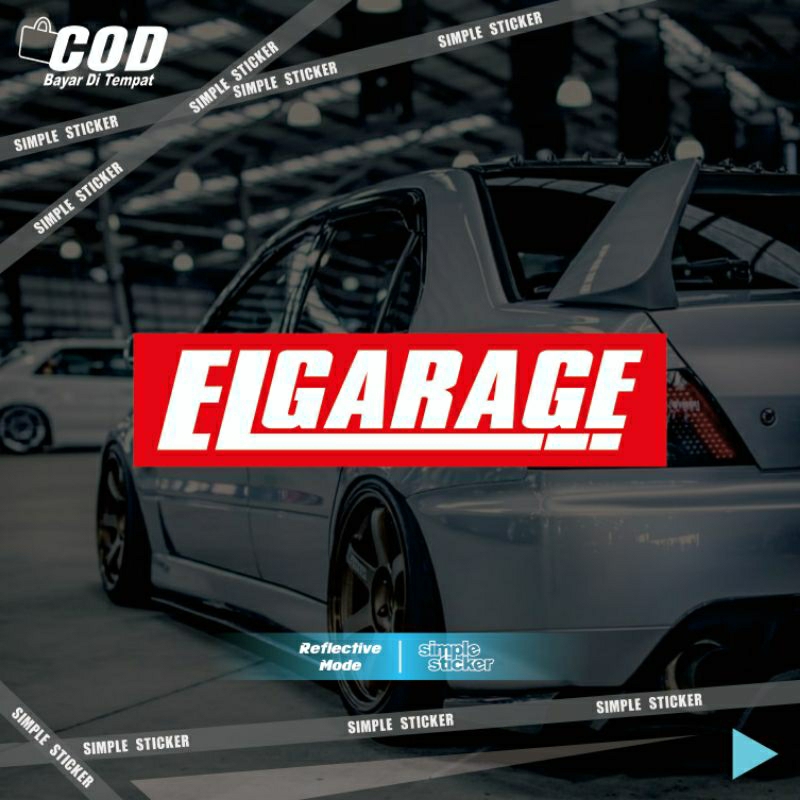 sticker ELGARAGE | stiker elgarage | sticker cutting | reflective menyala