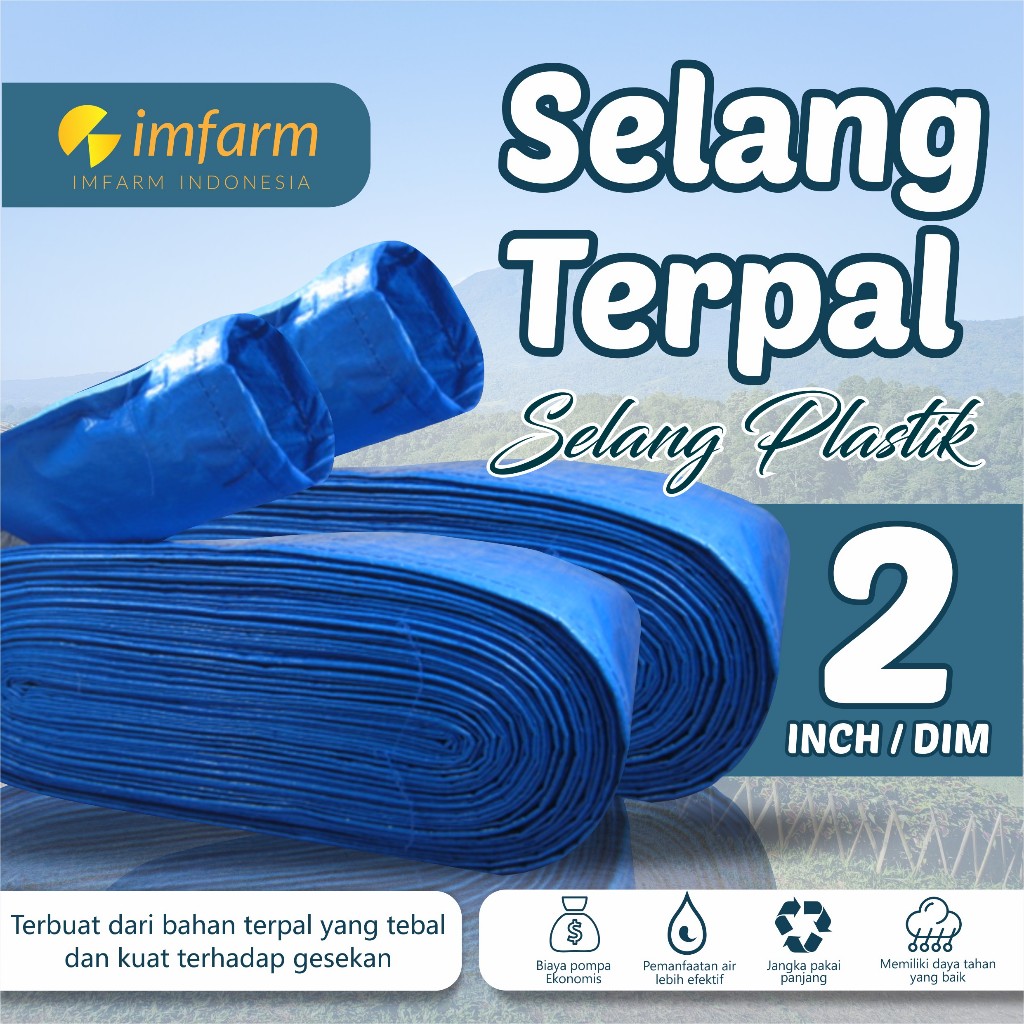 IMFARM - Selang Terpal Plastik 2 Dim / 2 Inch 11 Cm Berbagai Ukuran
