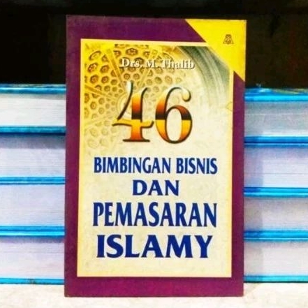 46 Bimbingan Bisnis dan Pemasaran Islamy - Drs. M. Thalib - ORIGINAL
