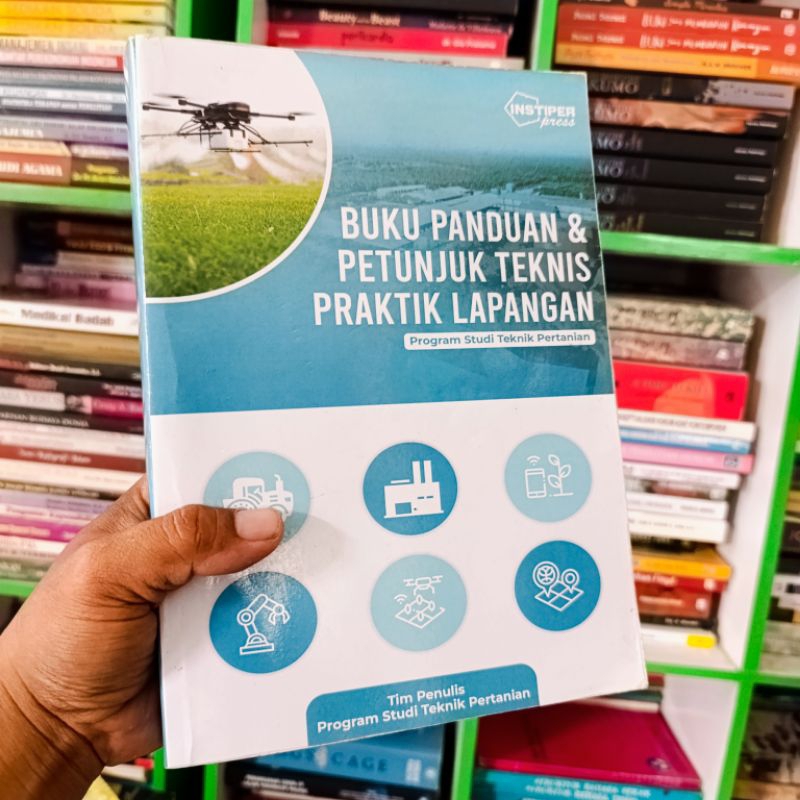 (ORI) buku panduan & petunjuk teknis praktik lapangan program studi teknik pertanian