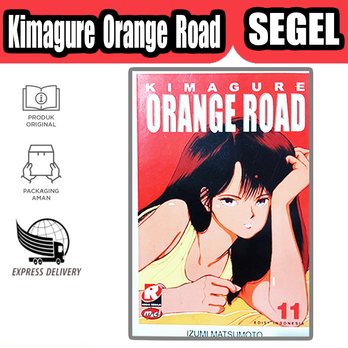 Komik KIMAGURE ORANGE ROAD Baru Original Segel - VOLUME 11