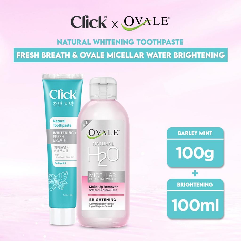 Click Natural Toothpaste Whitening + Fresh Breath & Ovale Natural H2O Micellar Water Brightening 100