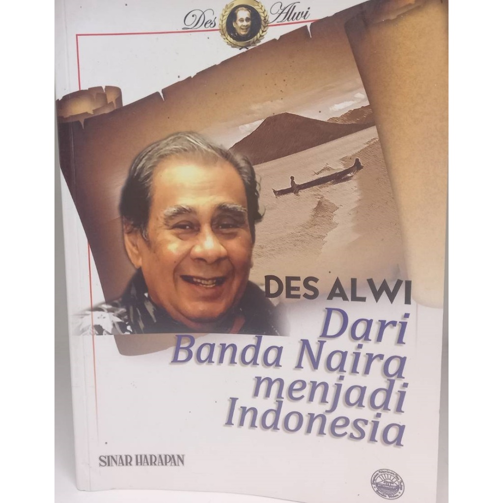 Des Alwi Dari Banda Naira Menjadi Indonesia