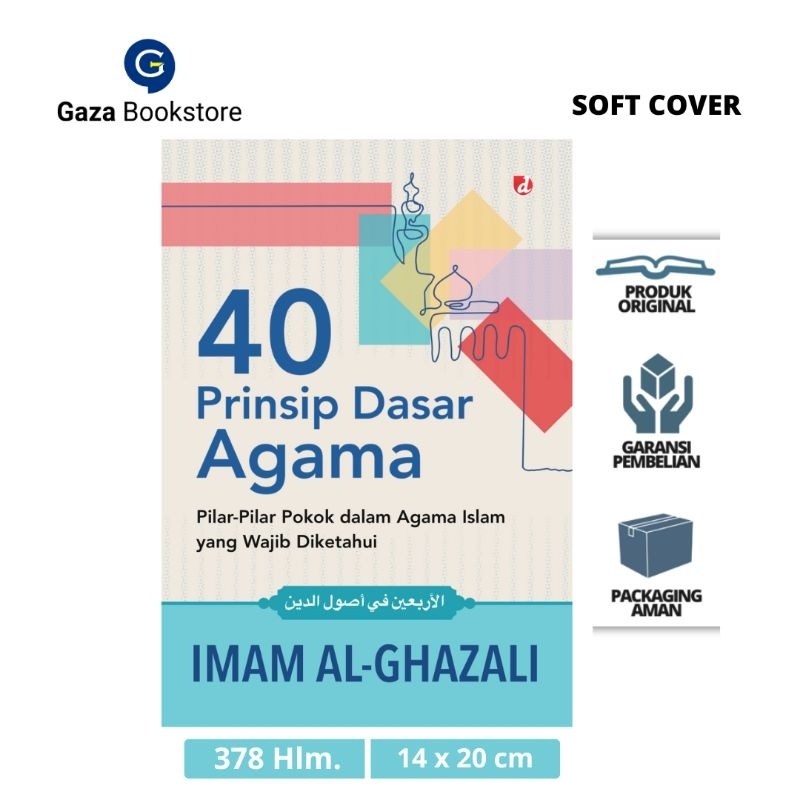 40 Prinsip Dasar Agama: Pilar-Pilar Pokok dalam Agama Islam yang Wajib Diketahui