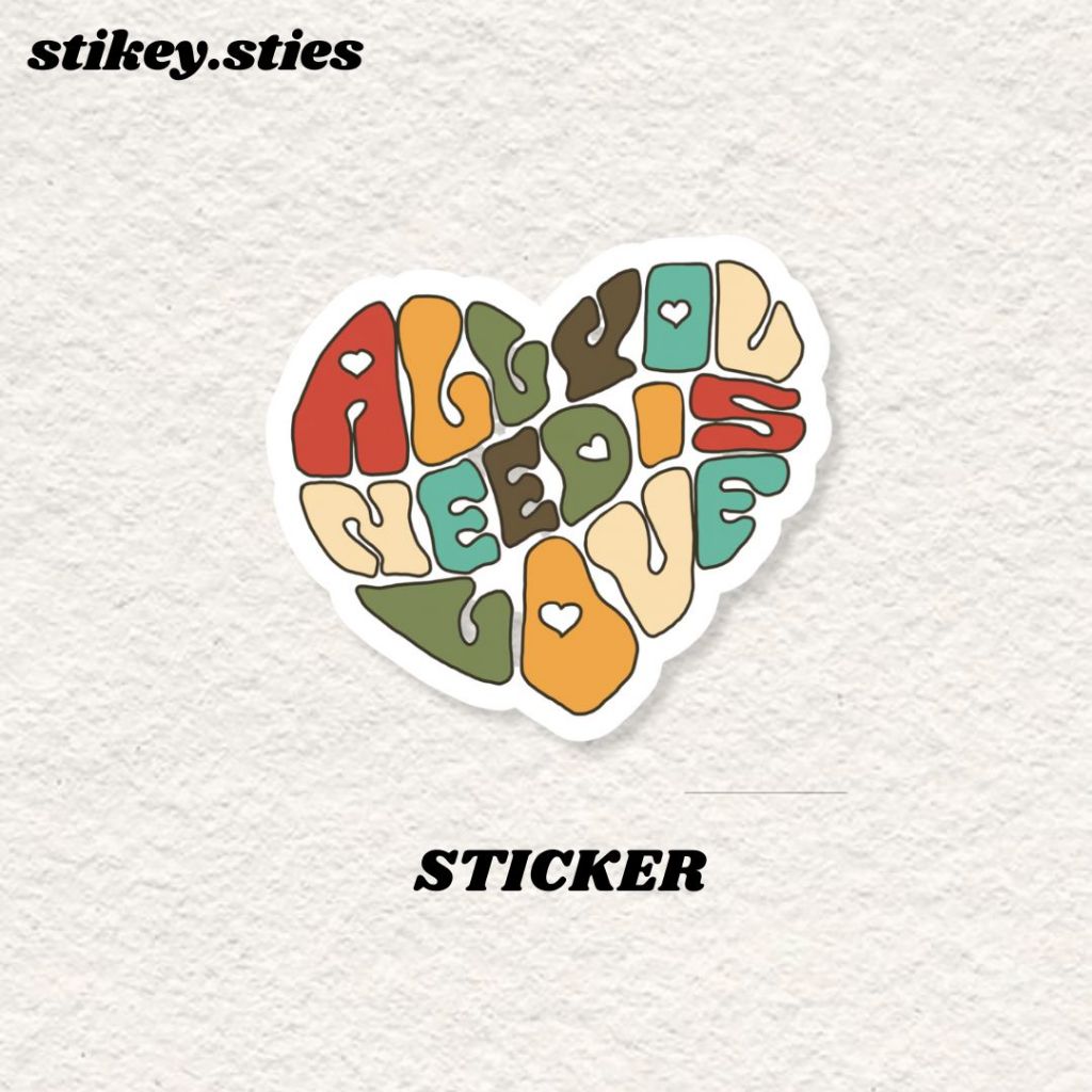 

STICKER ALL YOU NEED IS LOVE AESTHETIC ANTI AIR VINYL / STIKER BRAND HELM LAPTOP HP MOTOR TUMBLR TAS KOPER