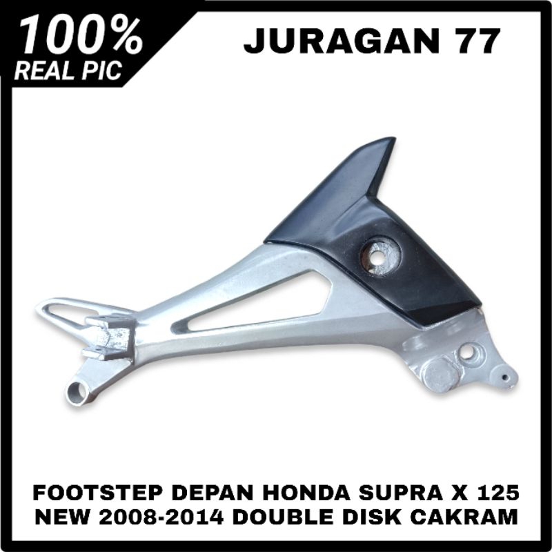 FOOTSTEP FUSTEP BOSTEP POSTEB  KANAN SAJA PIJAKAN KAKI BELAKANG HONDA SUPRA X 125 NEW 2008-2014 DOUB
