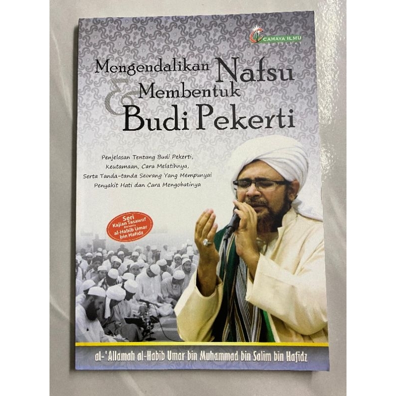 Buku Habib Umar Mengendalikan Nafsu Membentuk Budi Pekerti