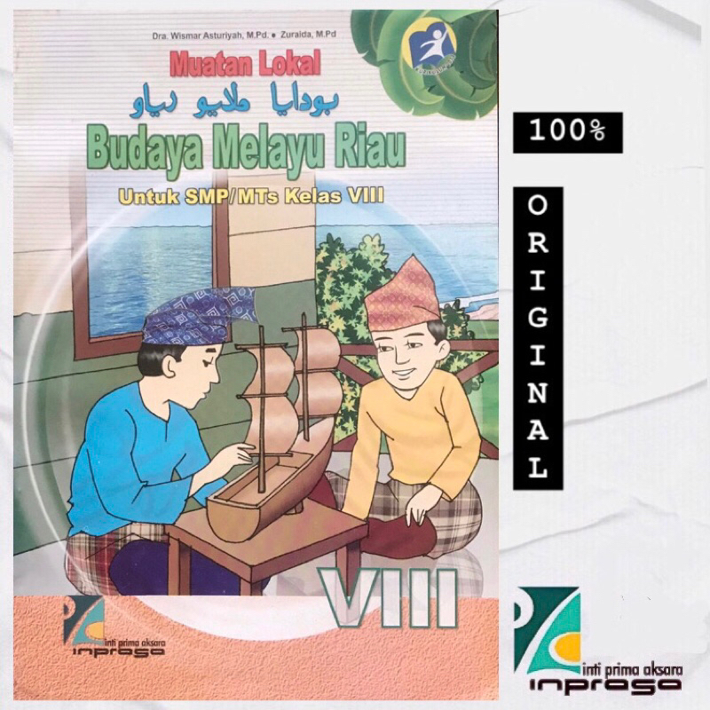 

ORIGINAL 100% BMR INPRASA, Budaya Melayu Riau:Kelas VIII—K13