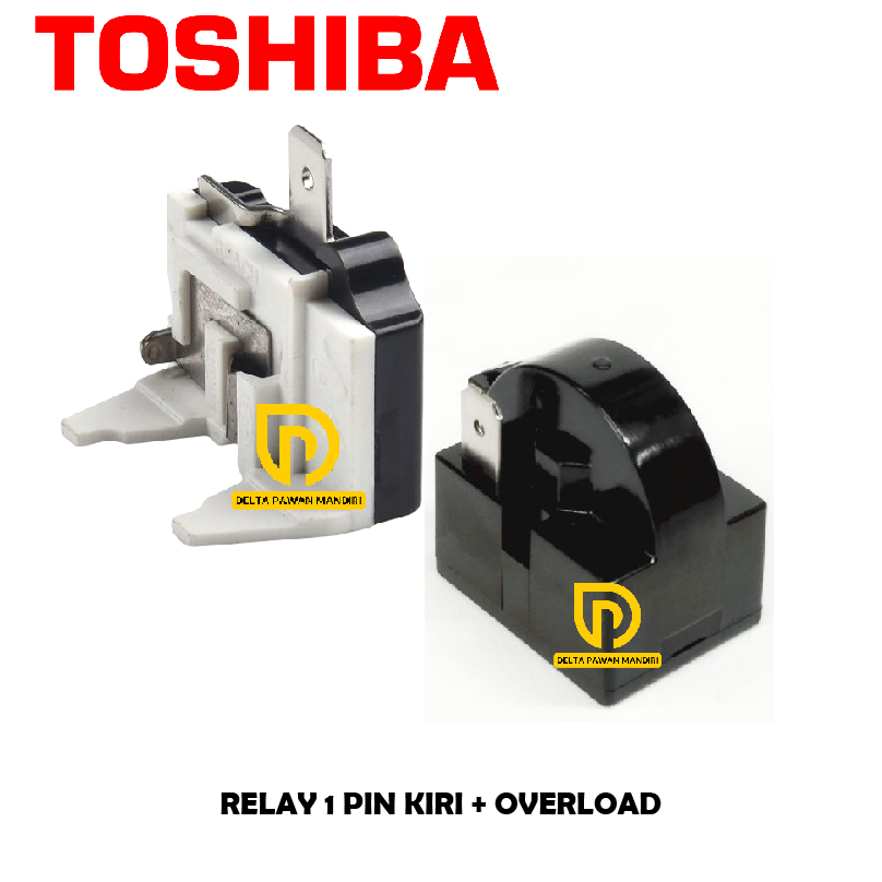 PROMO Relay 1 Pin Kiri + Ptc Overload Kulkas TOSHIBA 1 Pintu / 2 Pintu