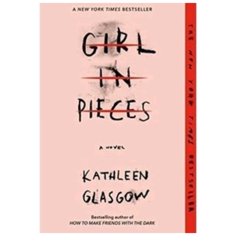 

GIRL IN PIECES BY KATHLEEN GLASGOW