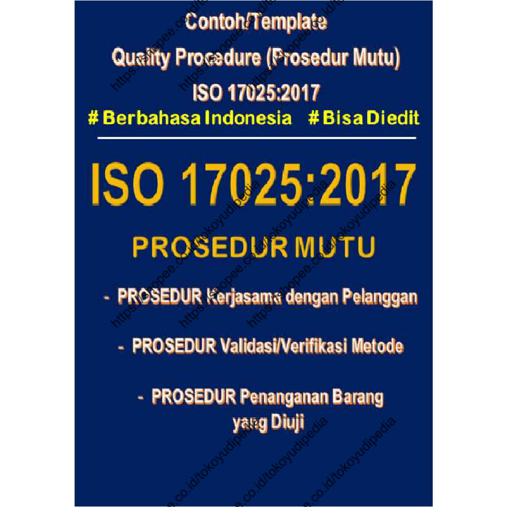 

Softcopy Contoh/Template Quality Procedure (Prosedur Mutu) ISO 17025:2017