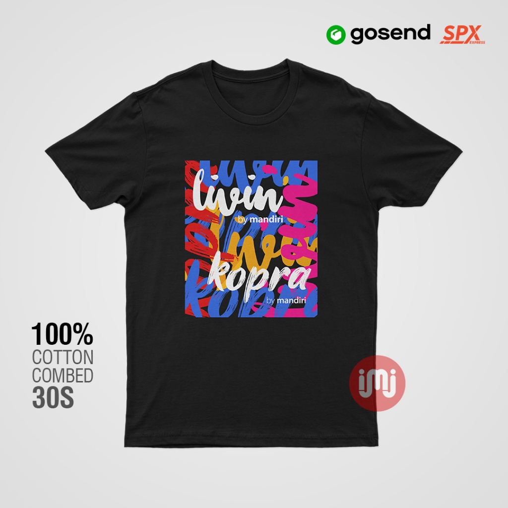 KAOS LIVIN KOPRA By Mandiri / Kaos Livin / Kaos Kopra