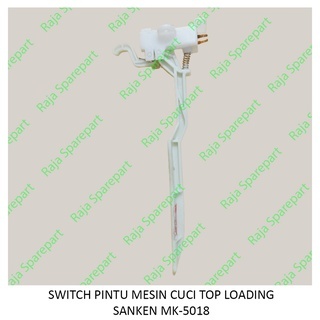 SWTLSK SWITCH PINTU / DOOR LOCK MESIN CUCI TOP LOADING SANKEN MK5018
