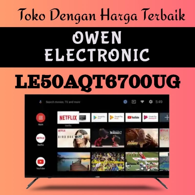 AQUA 50 inch 4K UHD ANDROID SMART TV LE50AQT6700UG