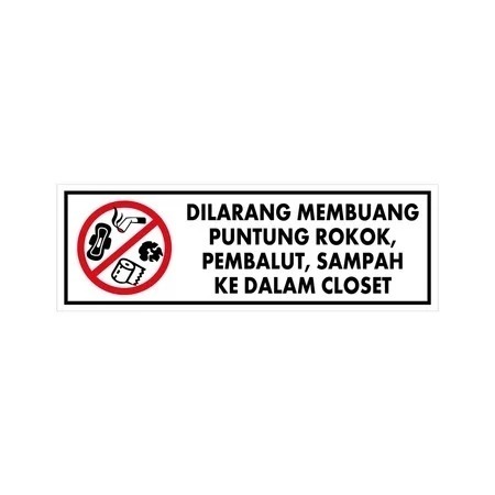 

STIKER DILARANG MEMBUANG PUNTUNG ROKOK/PEMBALUT/SAMPAH KE DALAM CLOSET 30 x 10 CM SIGN RAMBU K3