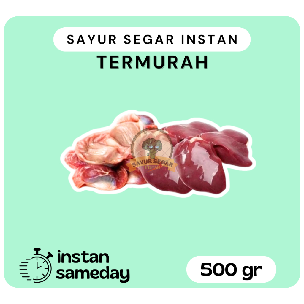 

Ati Ampela 500gram - Sayursegarinstan
