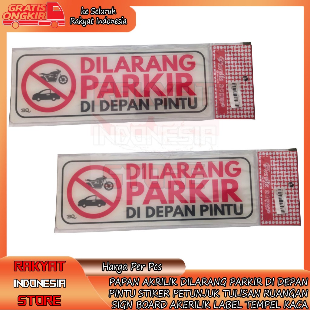

Sign Board Tulisan Papan Akrilik Stiker Petunjuk Dilarang Parkir Di Depan Pintu Ruangan Akerilik Label Lebel Lable Acrilyc Kuat Tempel Kaca Label Lengket Double Tape Gantung Rumah Kantor Masjid Musholla Boyko BQ Toko Gedung Ruko Jalan