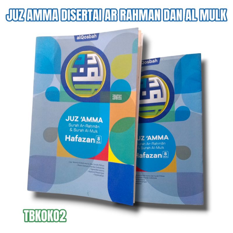 BUKU HAFAZAN JUZ AMMA AMMA SURAH AR RAHMAN DAN AL MULK ALQOSBAH