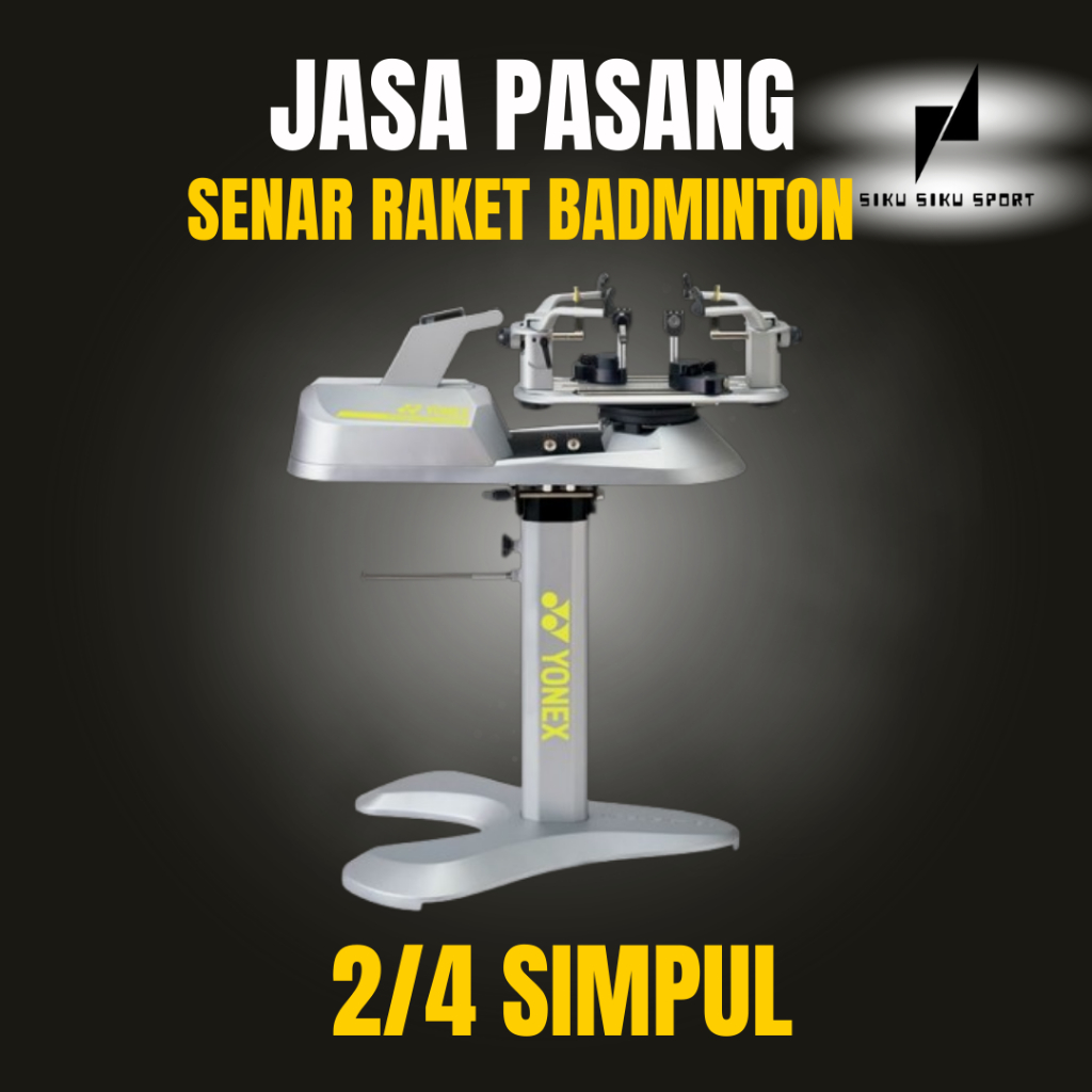 Jasa Pasang Senar Raket Badminton 2/4 Simpul
