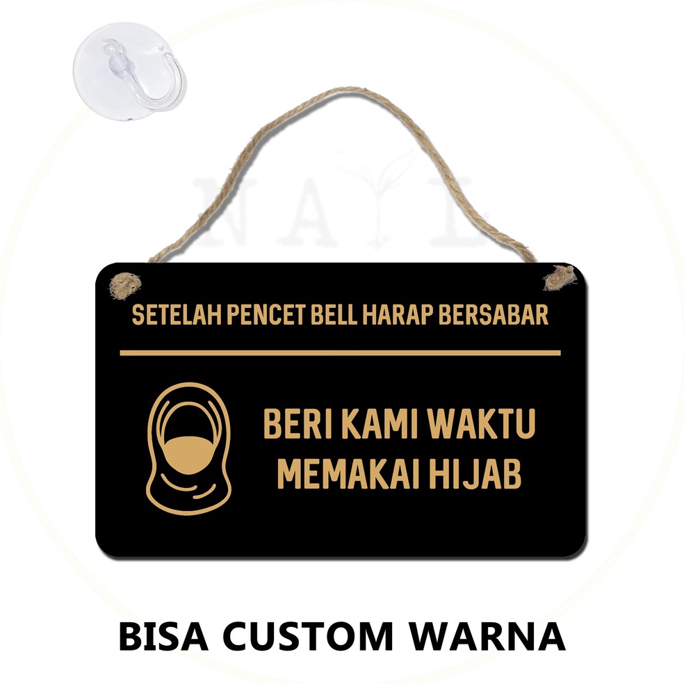 

KODE F94X SIGN AKRILIK SETELAH PENCET BELL HARAP SABAR HIJAB 2 x 12 Cm