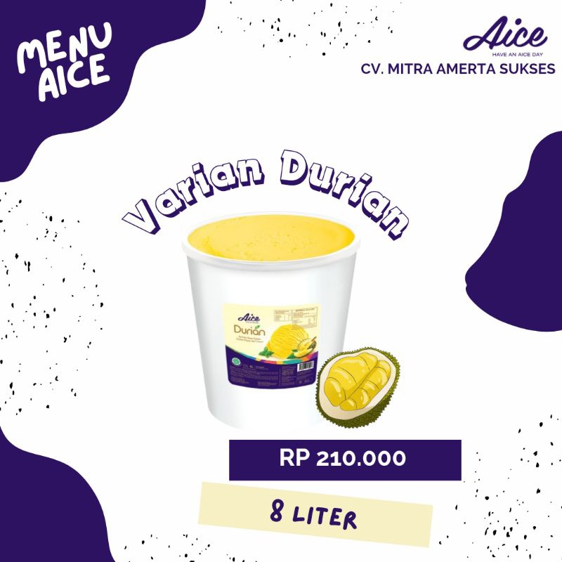 

ICE CREAM AICE DURIAN 8 LITER