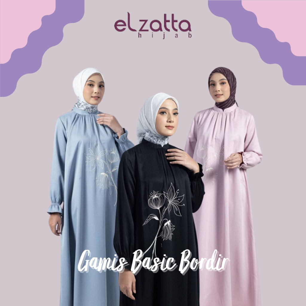 BAJU GAMIS TERBARU BASIC BORDIR ELZATTA