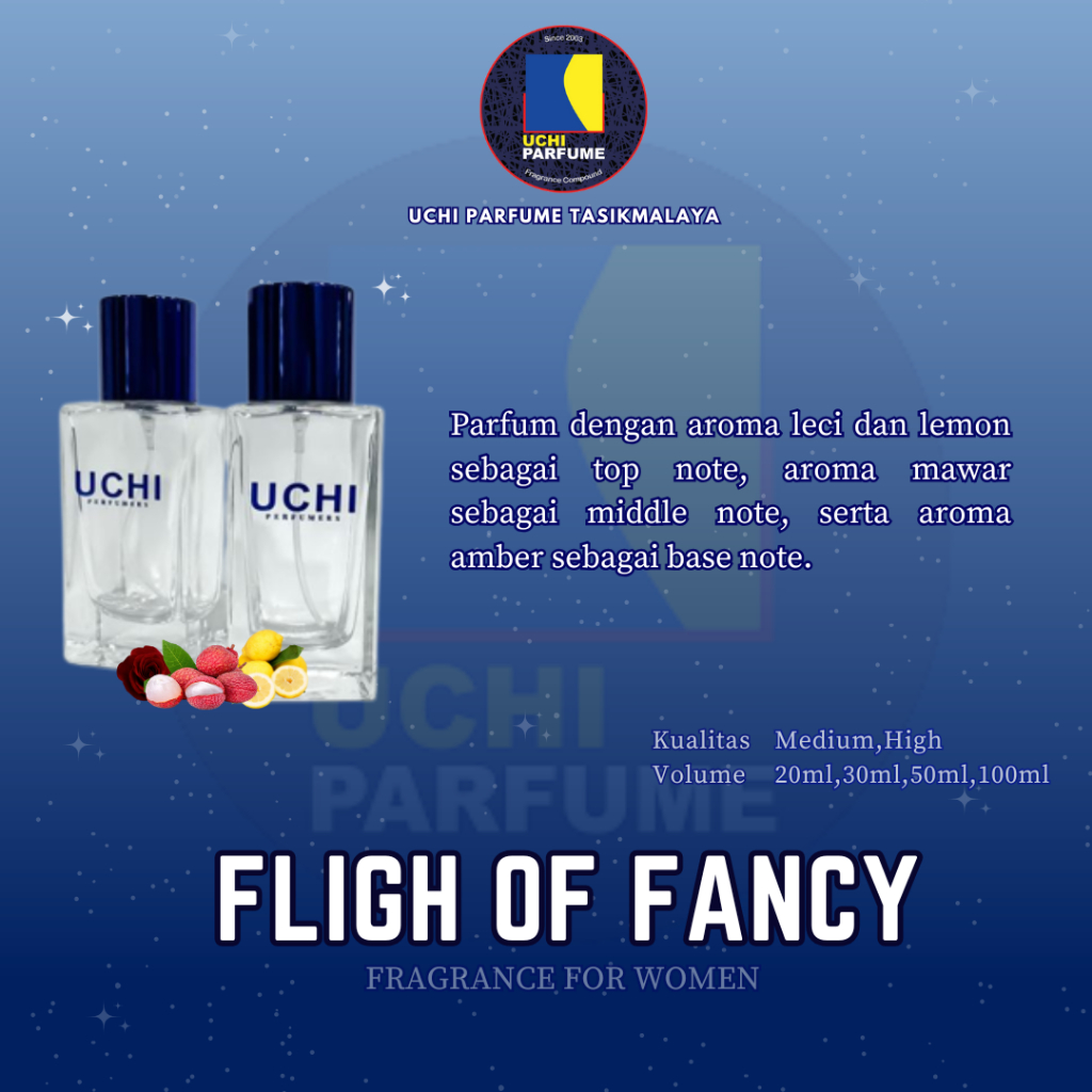 Uchi Parfume Refill Parfum FLIGH OF FANCY ( 20ML,30ML,50ML,100ML)