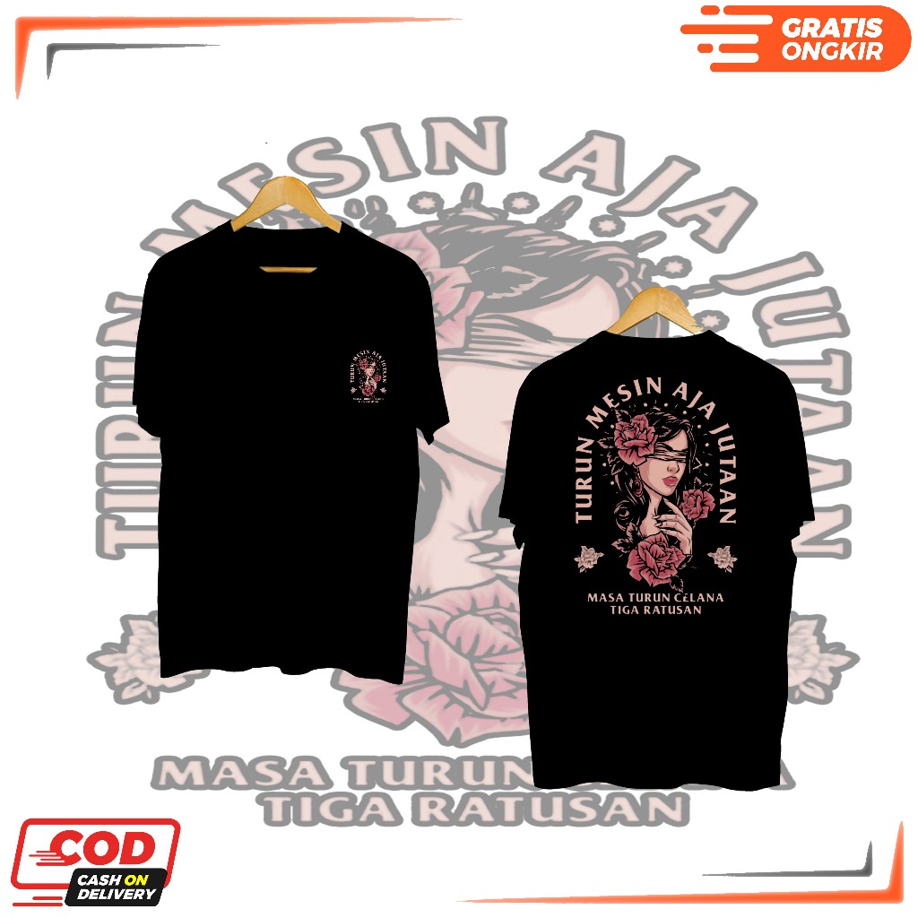 TSHIRT KAOS DISTRO KAOS TURUN MESIN AJA JUTAAN SABLON DTF