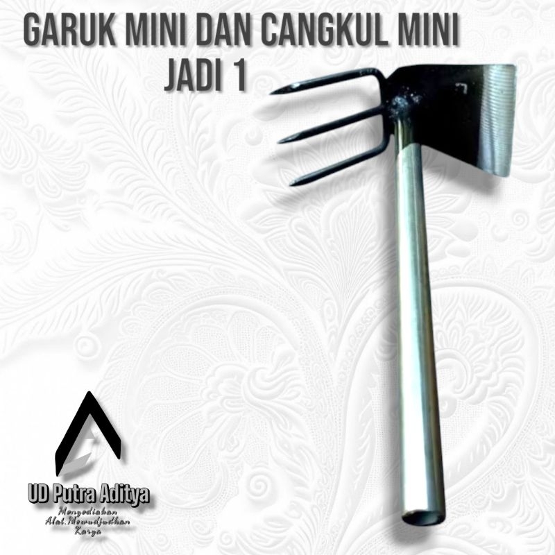 Garuk dan Cangkul Mini Multifungsi