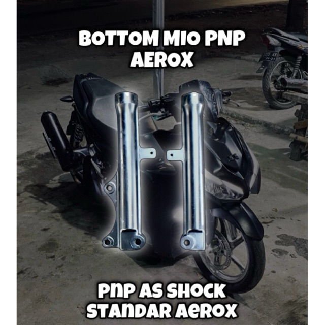 BOTTOM SHOCK MIO PNP AEROX TAMBAH DAGING DUDUKAN SPAKBOR