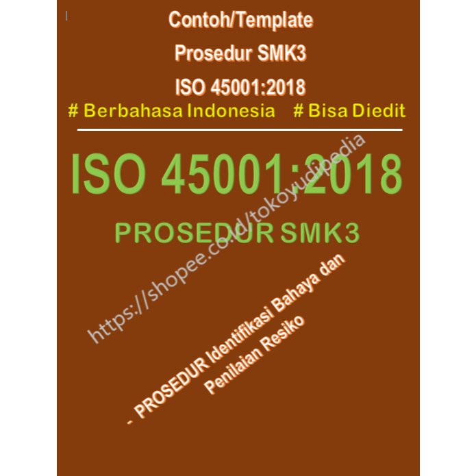 

Contoh/Template Prosedur Identifikasi dan Penilaian Resiko SMK3 ISO 45001:2018