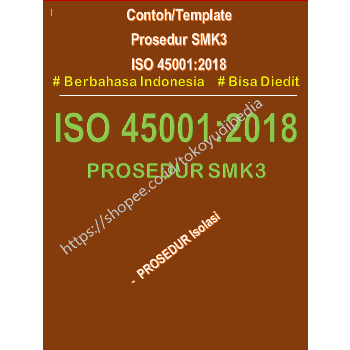 

Contoh/Template Prosedur Isolasi SMK3 ISO 45001:2018