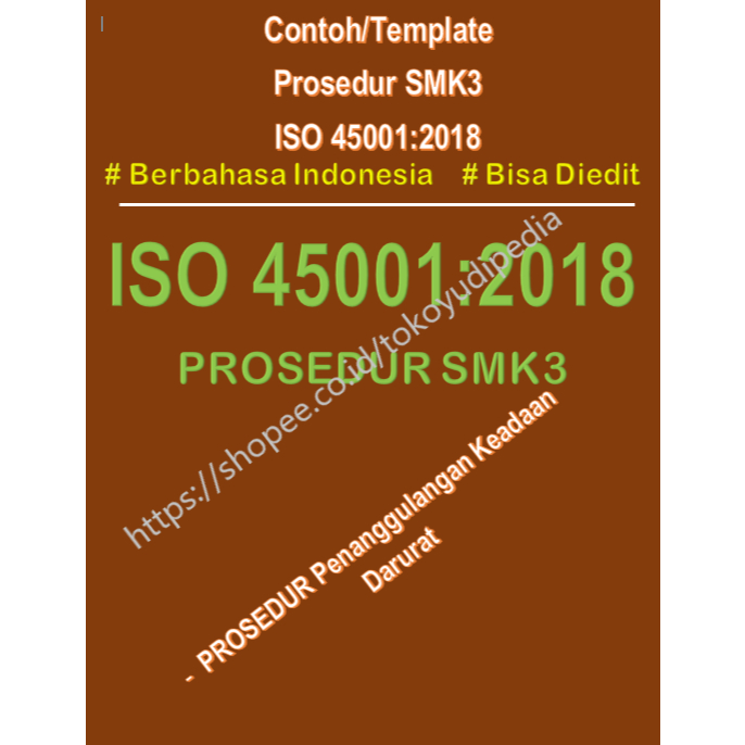 

Softcopy Contoh/Template Prosedur Penanggulangan Keadaan Darurat SMK3 ISO 45001:2018