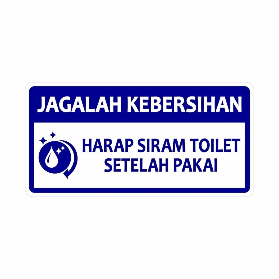 

Akrilik Jagalah Kebersihan Harap Siram Toilet Setelah Pakai 30x15
